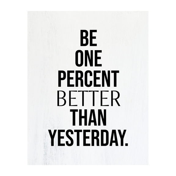 Be One Percent Better -Motivational Wall Decor, Inspirational Wall Decoration Print For Home Wall Decor, Office Decorations & Work Office Decor.  Gym & Sports!