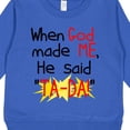 thumbnail image 3 of Inktastic When God Made Me He Said Ta-da Toddler Sweatshirt, 3 of 4