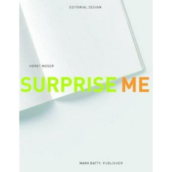 Pre-Owned Surprise Me: Editorial Design (Hardcover) 0972563601 9780972563604