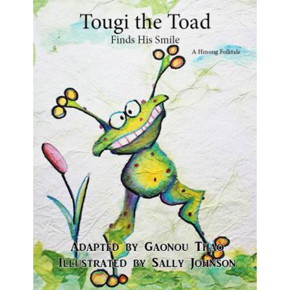 Pre-Owned Tougi the Toad by Gaonou Thao (Hardcover) 0989208400 9780989208406