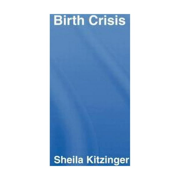 Birth Crisis, (Hardcover)