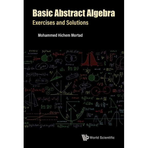 Basic Abstract Algebra: Exercises and Solutions, (Paperback)