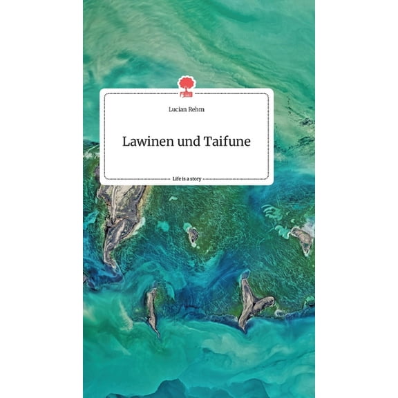 Lawinen und Taifune. Life is a Story - story.one, (Hardcover)