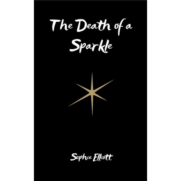 The Death of a Sparkle, (Paperback)
