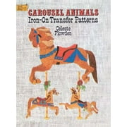 Carousel Animals Iron-on Transfer Patterns (Dover Needlework Series) [Paperback - Used]
