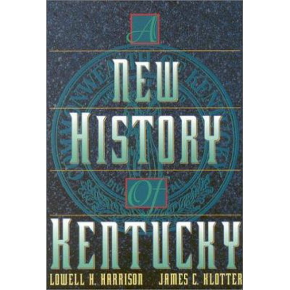 Pre-Owned A New History of Kentucky (Hardcover) 081312008X 9780813120089