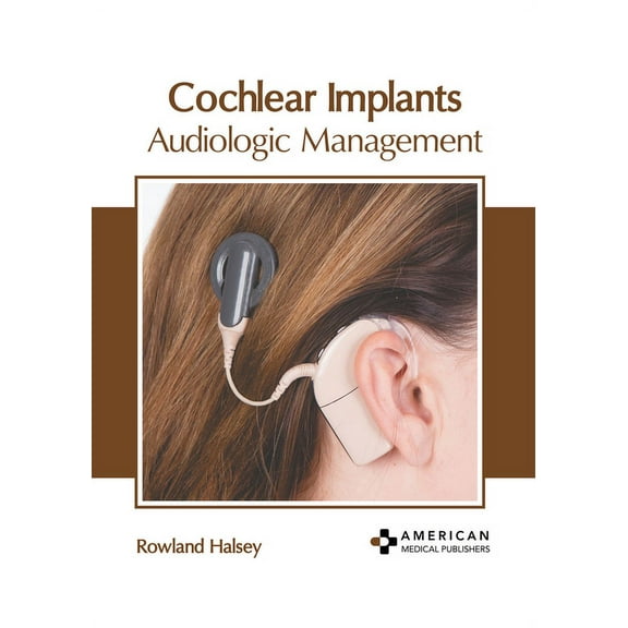 Cochlear Implants: Audiologic Management, (Hardcover)