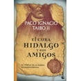 thumbnail image 1 of EL CURA HIDALGO Y SUS AMIGOS BOOKET MEXICO PACO IGNACIO TAIBO II, 1 of 2
