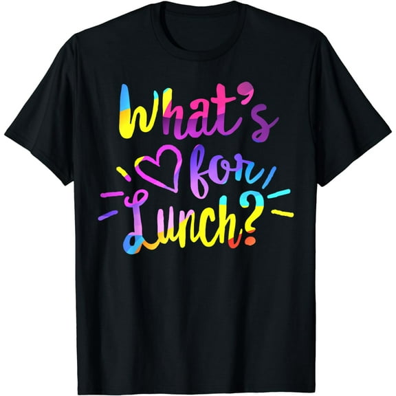 Lunch Lady Life What's For Lunch Crew Cafeteria Worker Women T-Shirt