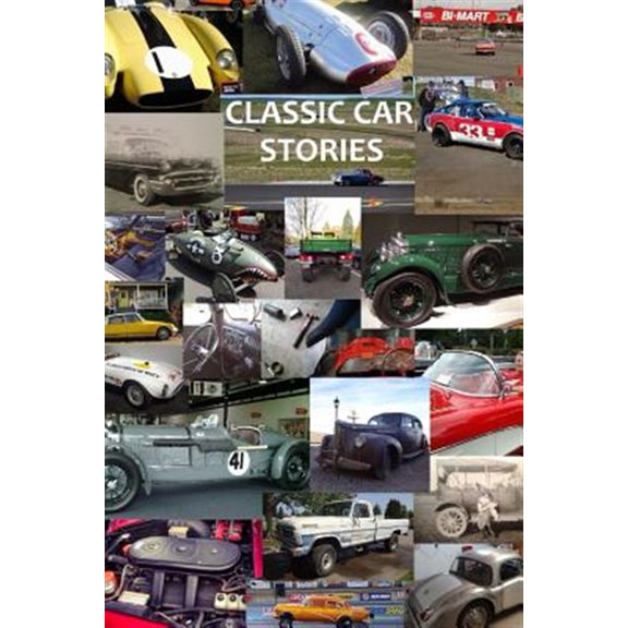 Pre-Owned Classic Car Stories: Million Dollar Ferrari Sports Cars to Beat-Up Old Ford Trucks, Classic Mopar (Paperback) by Isaiah Cox