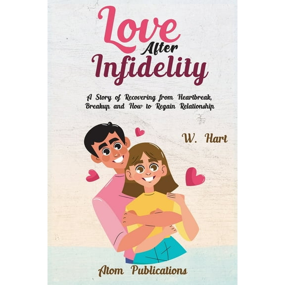 Love After Infidelity, (Paperback)