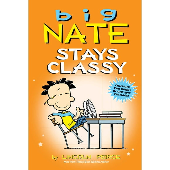 Big Nate: Big Nate Stays Classy : Two Books in One (Paperback)