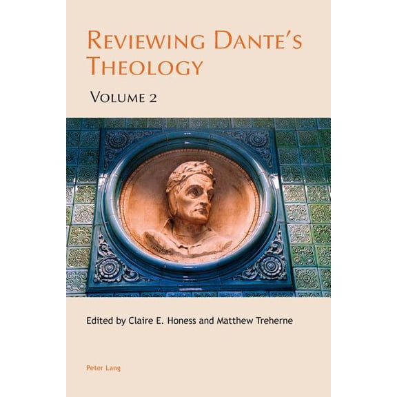 Leeds Studies on Dante Reviewing Dante's Theology: Volume 2, Book 2, (Paperback)