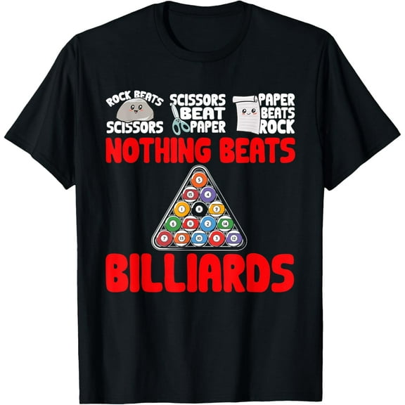 Rock Paper Scissors Nothing Beats Billiards T-Shirt tee
