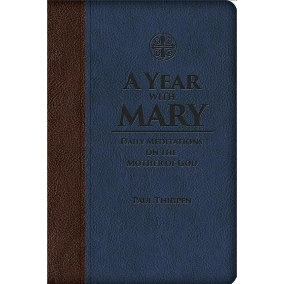 A Year with Mary: Daily Meditations on the Mother of God, (Hardcover)