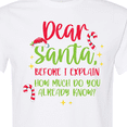 thumbnail image 4 of Inktastic Christmas Dear, Santa Before I Explain How Much Do You Know? T-Shirt, 4 of 5