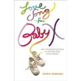 thumbnail image 4 of Love Song for Baby X: How I Stayed (Almost) Sane on the Rocky Road to Parenthood, (Paperback), 4 of 4