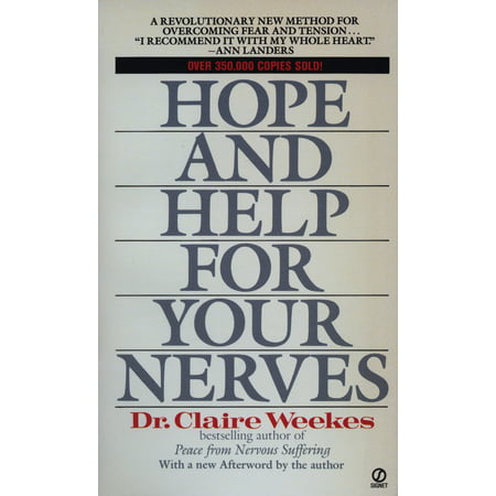 Hope and Help for Your Nerves : End Anxiety Now