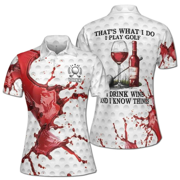 Custom Name I Play Golf I Drink Wine Women's Polo Shirt S-5XL