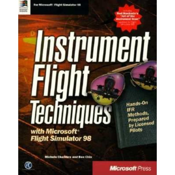 Pre-Owned Instrument Flight Techniques With Microsoft Flight Simulator 98 (Paperback) 1572316284 9781572316287