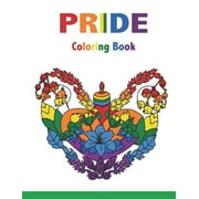 SUJATHA LALGUDI PRIDE Coloring Book: Motivational Sayings and Positive Affirmations for Love, Confidence and Acceptance, 40 Big Mandalas to Color for Relaxation, (Paperback)