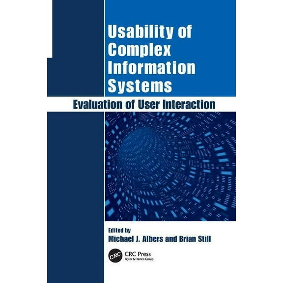 Usability of Complex Information Systems: Evaluation of User Interaction, (Paperback)