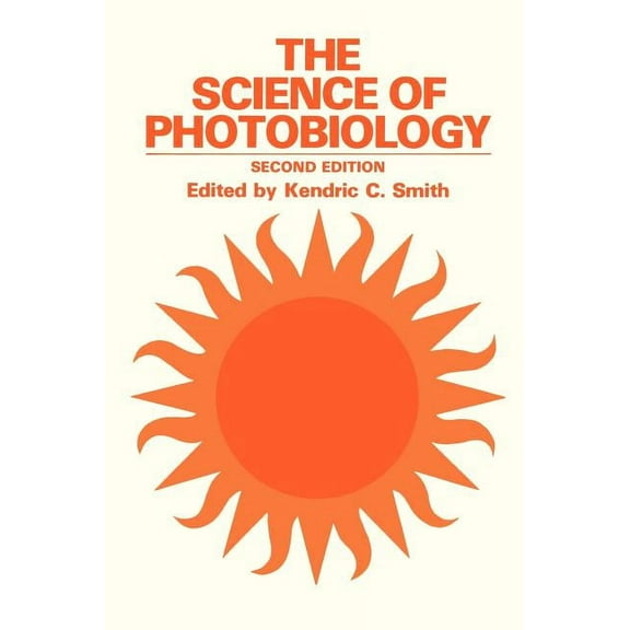 The Science of Photobiology, (Hardcover)