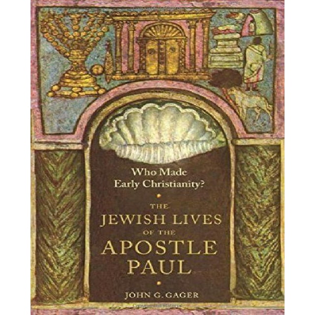 Qui A Fait le Christianisme Primitif?: la Vie Juive de l'Apôtre Paul
