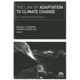 thumbnail image 1 of Pre-Owned The Law of Adaptation to Climate Change: United States and International Aspects (Paperback) 161438696X 9781614386964, 1 of 1