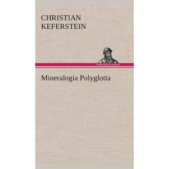Mineralogia Polyglotta (Hardcover)