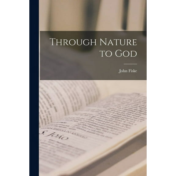 Through Nature to God (Paperback)
