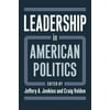 Leadership in American Politics, Used [Hardcover]