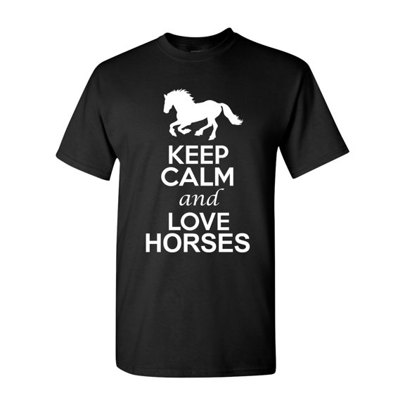 Keep Calm And Love Horses Animal Lover DT Adult T-Shirt Tee