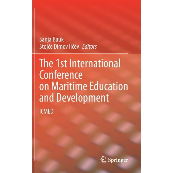The 1st International Conference on Maritime Education and Development: Icmed, (Hardcover)