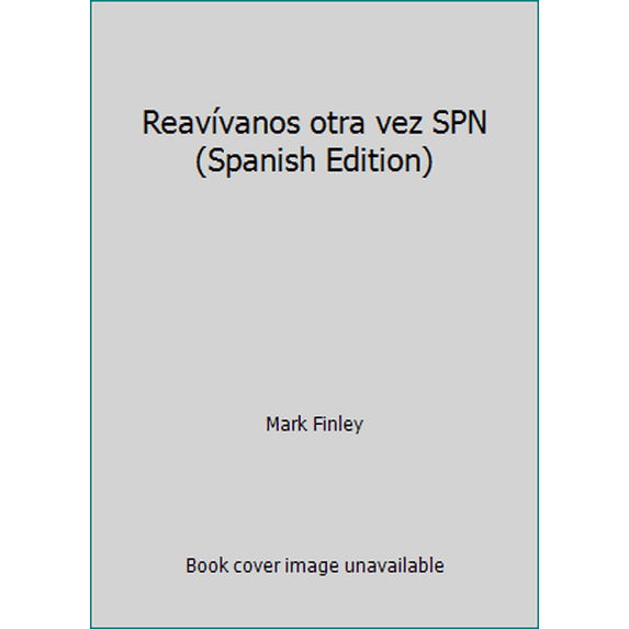 Pre-Owned Reavívanos otra vez SPN (Spanish Edition) (Hardcover) 0816392897 9780816392896