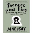 thumbnail image 1 of Secrets and Lies: Surviving the Truths That Change Our Lives, 1 of 3