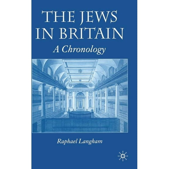 The Jews in Britain: A Chronology, (Hardcover)