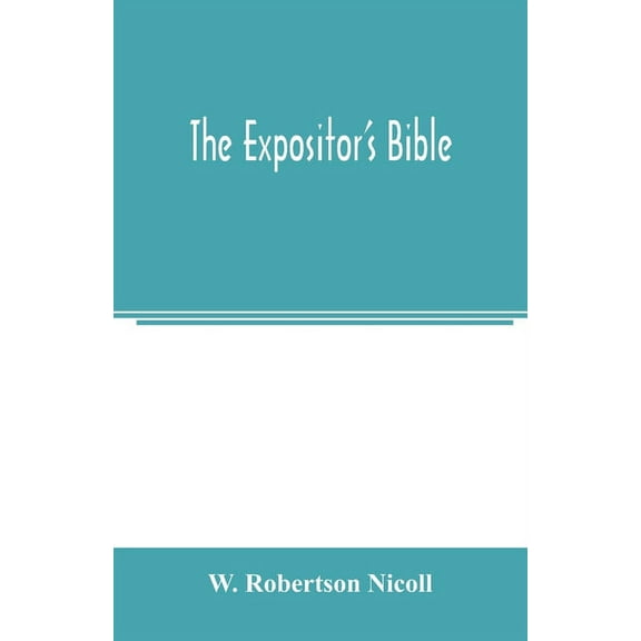 The Expositor's Bible, (Paperback)