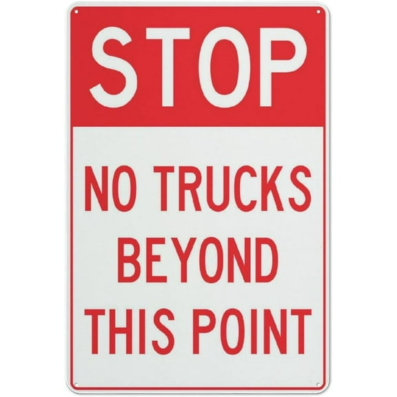 Stop No Trucks Beyond This Point Sign Sign, 8 X 12 Grade Reflective Sheeting Rust Free Aluminum, Weather Resistant, Waterproof, Easy To Mount