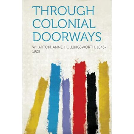 Through Colonial Doorways Walmart Com