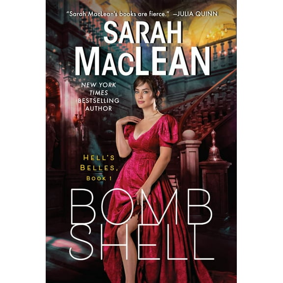 Sarah MacLean: Bombshell: A Hell's Belles Novel (Paperback)