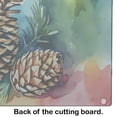 thumbnail image 2 of Maine White Pine Cone and Tassels in Watercolor Glass Cutting Board Large 12 in x 15 in, 2 of 5