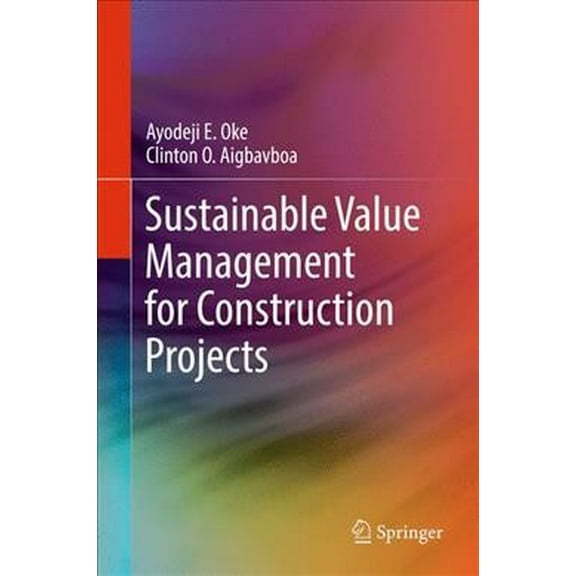 Sustainable Value Management for Construction Projects, (Hardcover)