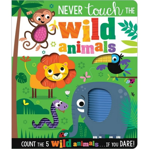 Never Touch the Wild Animals, (Board Book)