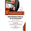 thumbnail image 1 of PROCEDIMIENTO ESPECIAL DE LOS INTESTADOS FLORES EDITOR Y DISTRIBUIDOR Pasta Blanda, 1 of 2