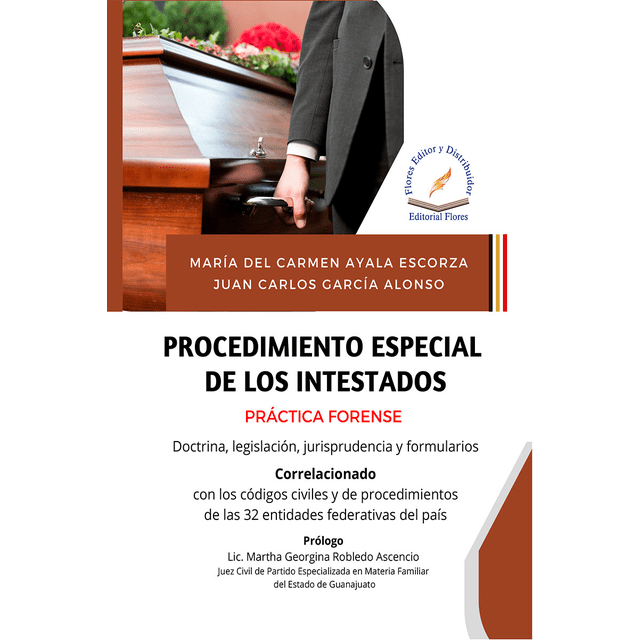 PROCEDIMIENTO ESPECIAL DE LOS INTESTADOS FLORES EDITOR Y DISTRIBUIDOR Pasta Blanda