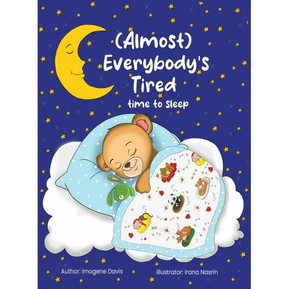 (Almost) Everybody's Tired: Time to Sleep, (Hardcover)