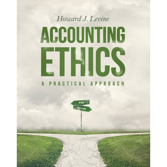 Accounting Ethics : A Practical Approach (Edition 2) (Paperback)