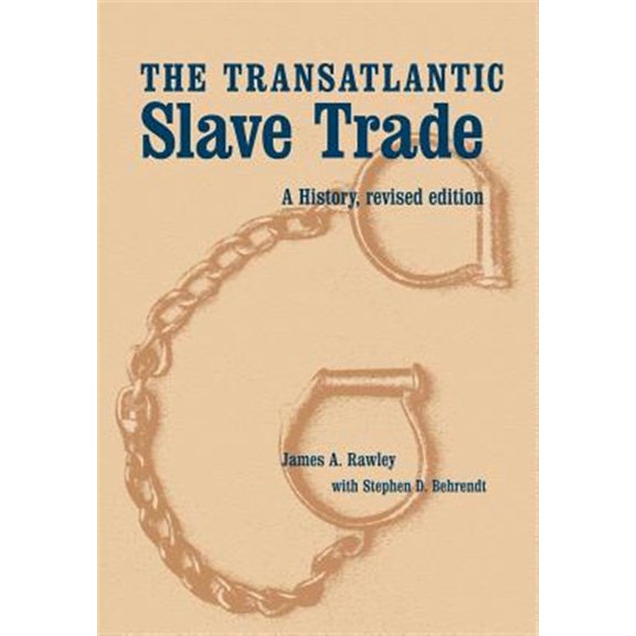 Pre-Owned The Transatlantic Slave Trade : A History, Revised Edition (Hardcover)
