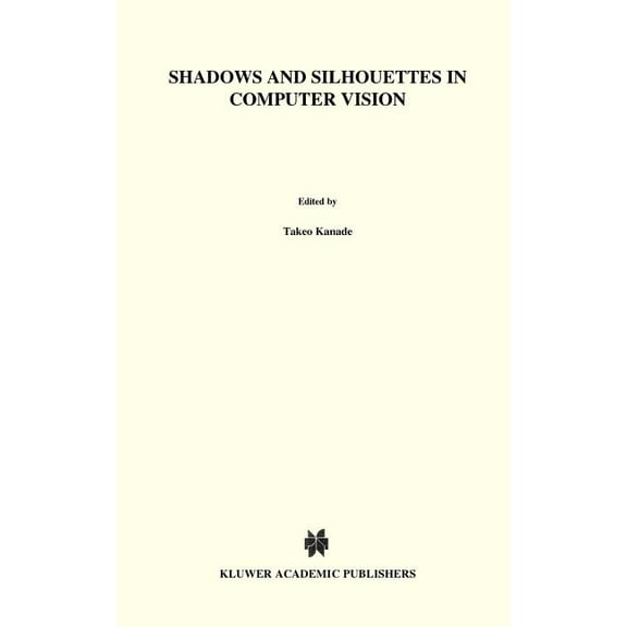 The Springer International Engineering a Shadows and Silhouettes in Computer Vision, Book 3, (Hardcover)